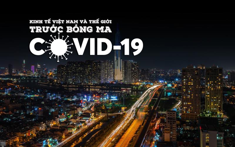 kinh te viet nam va the gioi duoi bong ma covid 19