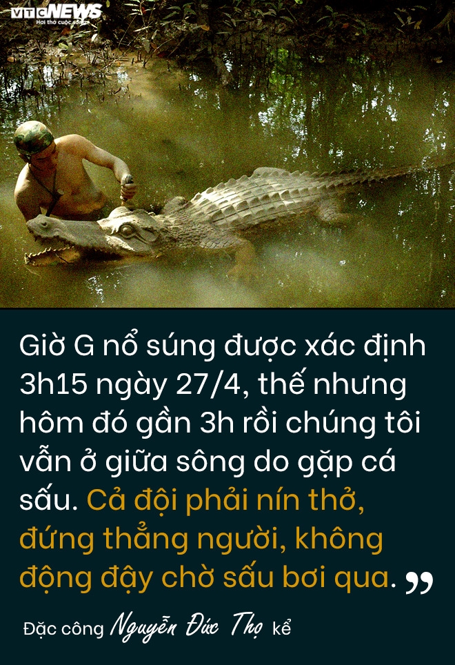 Cựu đặc công kể chuyện đối đầu cá sấu ăn thịt người, bảo vệ cầu Rạch Chiếc - 6